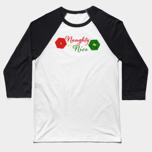 Naughty or Dice Baseball T-Shirt